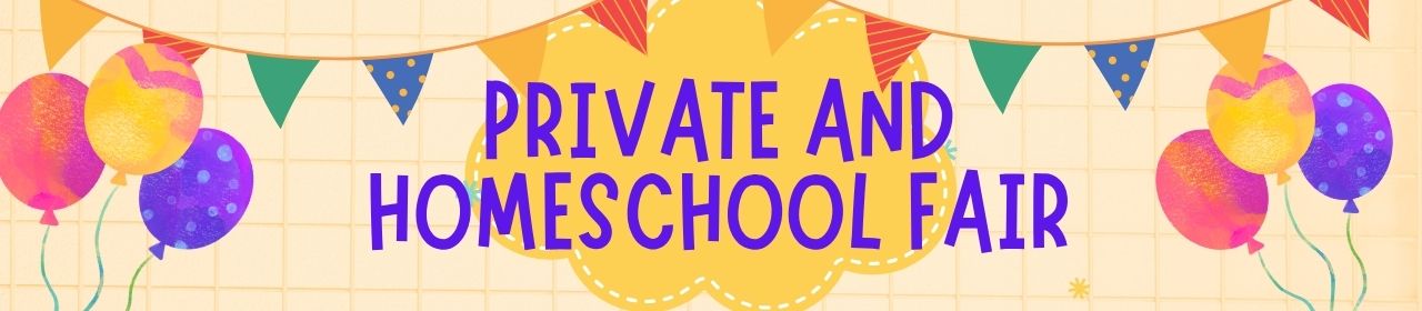 Private and Homeschool Fair